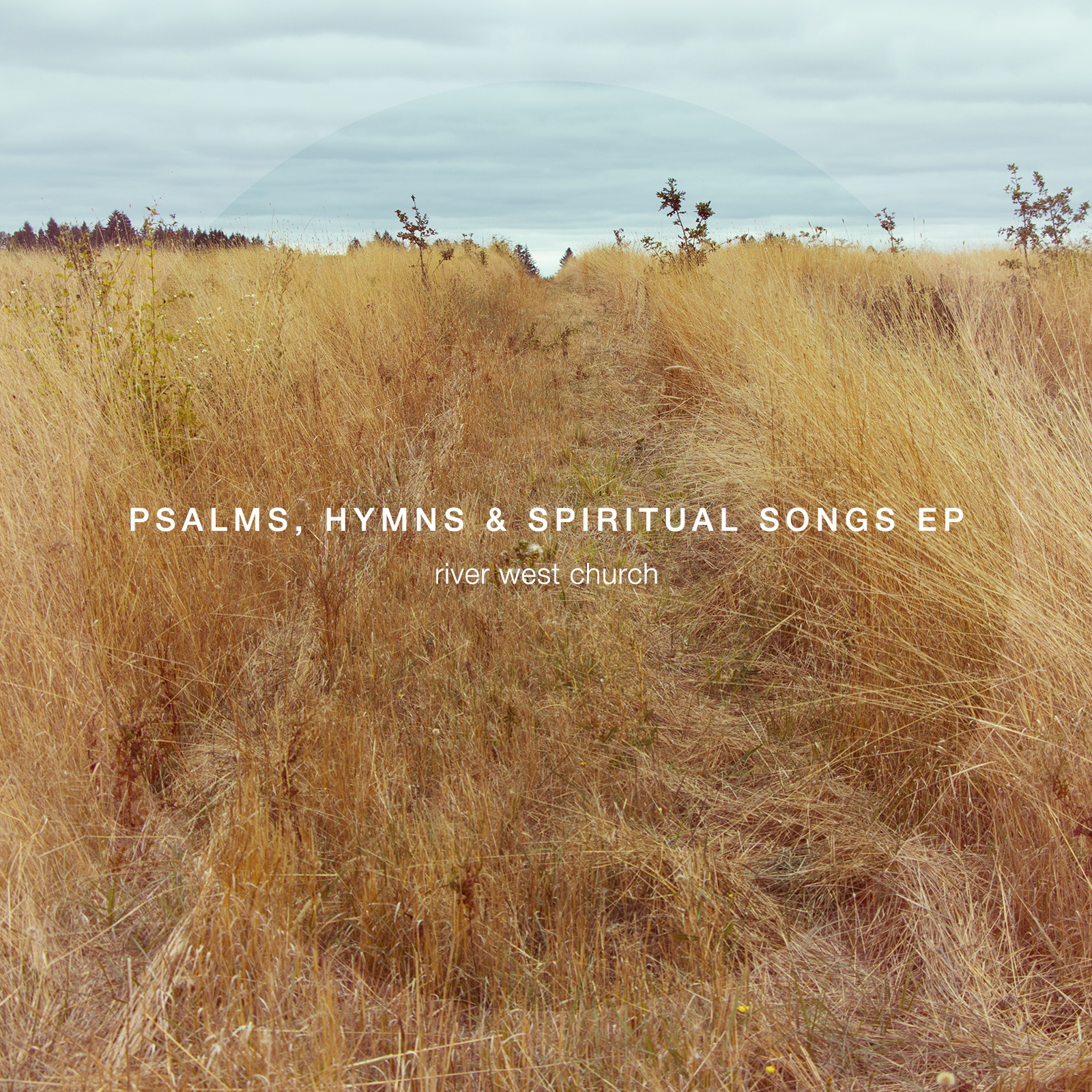 Psalms, Hymns & Spiritual Songs